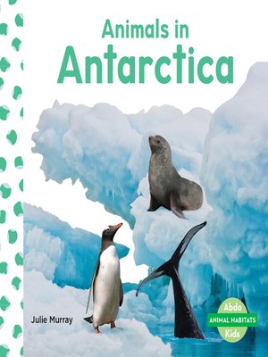 cover image of Animals in Antarctica